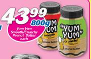 Yum Yum Smooth/Crunchy Peanut Butter-800g Each