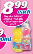 Tropika-500ml/Slenda Fruit Mix-425ml-Each
