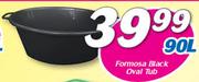Formosa 90Ltr Oval Tub Black