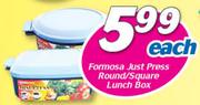 Formosa Just Press Round/Square Lunch Box-Each