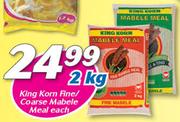King Korn Fine/Coarse Mabele Meal-2kg Each