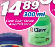 Clere Body Cream-300ml Each