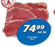 Fresh Steak Pack-Per kg