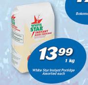 White Star Instant Porridge-1kg Each