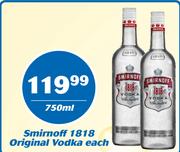 Smirnoff 1818 Original Vodka-750ml Each
