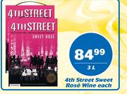 4th Street Sweet Rose Wine-3Ltr Each