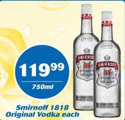 Smirnoff 1818 Original Vodka-750ml Each