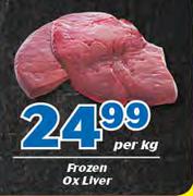 Frozen Ox Liver-Per Kg