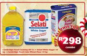 Cambridge Food Cooking Oil 5L+Selati White Sugar 10Kg+Cambridge Food Cake Wheat Flour 10Kg-For All