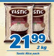 Tastic Rice-2Kg Each