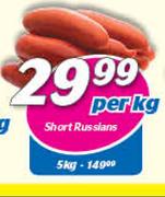 Short Russians-Per Kg