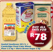 Sunfoil Sunflower Oil-2Ltr + Cambridge Food Cake Wheat Flour-2.5Kg + Illovo Brown Sugar-2Kg Combo