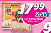 Ace Samp/Maize Rice-2.5kg Each