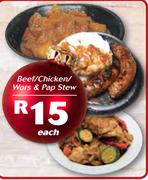 Beef/Chicken/Wors & Pap Stew-Each