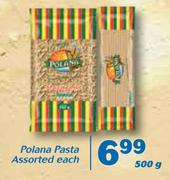 Polana Pasta Assorted-500g Each