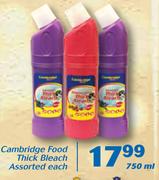 Cambridge Food Thick Bleach-750ml Each