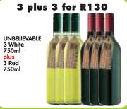 Unbelievable 3 White-750ml Plus 3 Red-750ml