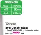 Whirlpool 394Ltr Upright Fridge WME36962X