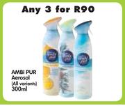 Ambi Pur Aerosol(All Variants)-3x300ml