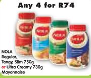 Nola Regular, Tangy, Slim 750g Or Ultra Creamy 730g Mayonnaise-Any 4