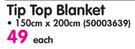 Tip Top Blanket 150x200Cm-Each