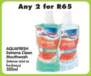 Aquafresh Extreme Clean Mouthwash (Intense Mint Or Freshness)-2 x 500ml