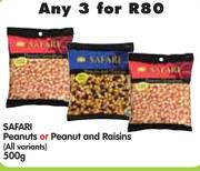 Safari Peanuts Or Peanut And Raisins(All Variants)-3x500g