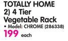 Totally Home 4 Tier Vegetable Rack CHROME