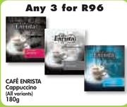 Cafe Enrista Cappuccino (All Variants)-3 x 180gm