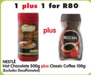 Nestle Hot Chocolate-500gm plus Classic Coffee-100gm (Excludes Decaffeinated)
