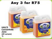 Hall's Concentrate Juice (All Variants)-3 x 1L