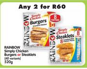 Rainbow Simply Chicken Burgers Or Steaklets(All variants)-Any 2 x 520g