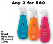 M Liquid Hand Wash (All Variants)-3x300ml