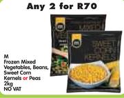 M Frozen Mixed Vegetables, Beans, Sweet Corn Kernels Or Peas-2x2Kg