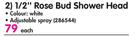 Ellies 1/2" Rose Bud Shower Head-Each