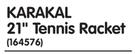 Karakal 21" Tennis Racket-Each