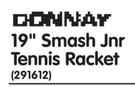 Donnay 19" Smash Jnr Tennis Racket-Each