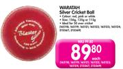 Waratah Silver Cricket Ball-Each