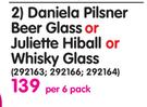 Daniela Pilsner Beer Glass Or Juliette Hiball Or Whisky Glass-Per 6 Pack