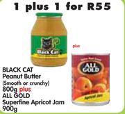 Black Cat Peanut Butter(Smooth Or Crunchy)-800g Plus All Gold Superfine Apricot Jam-900g