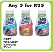 Orley Whip Cream(All Variants)-3x250ml