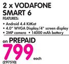 2x Vodafone Smart 6-Each