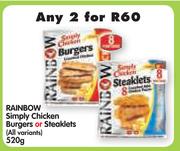 Rainbow Simply Chicken Burgers Or Steaklets(All Variants)-2x520g