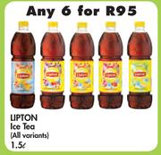 Lipton Ice Tea(All Variants)-6x1.5ltr