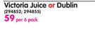 Victoria Juice Or Dublin-Per 6 Pack