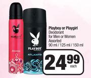 Playboy Or Playgirl Deodorant For Men Or Women Assorted-90ml/125ml/150ml Each
