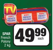 Spar French Polony-2kg Each
