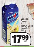 Danone 2 In 1 Yoghurt Blend (Assorted)-950g Each