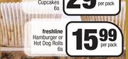 Freshline Hamburger Or Hot Dog Rolls-6 Per Pack