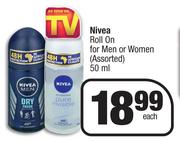 Nivea Roll On For Men Or Women (Assorted)-50ml Each